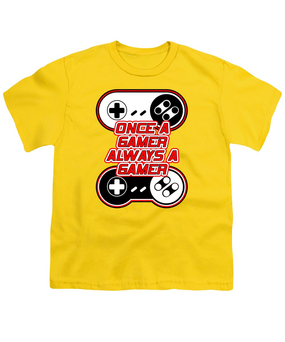 Once a Gamer, Always a Gamer - Youth T-Shirt