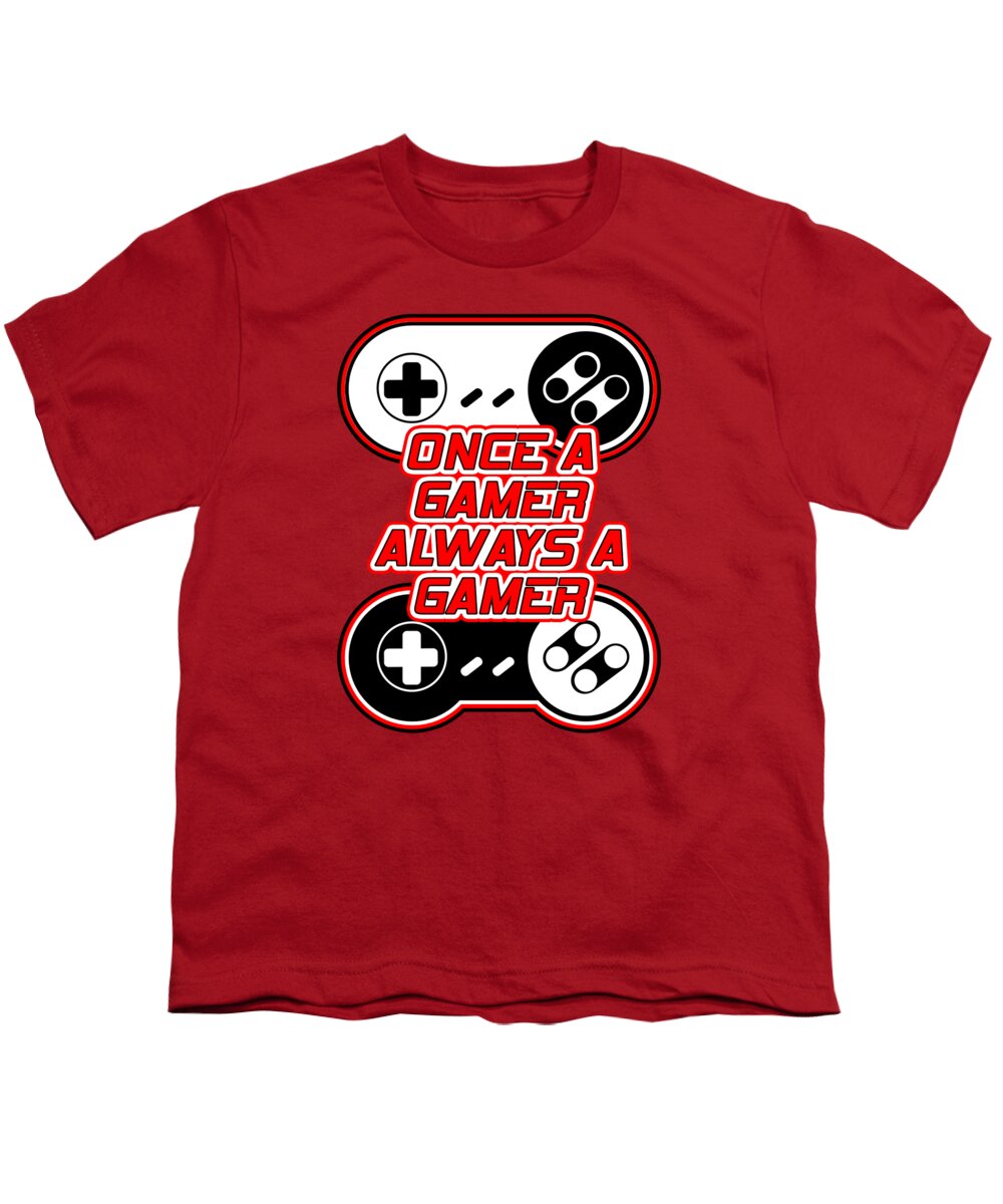 Once a Gamer, Always a Gamer - Youth T-Shirt