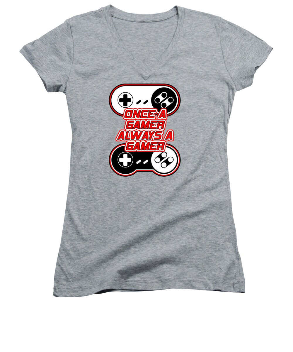 Once a Gamer, Always a Gamer - Women's V-Neck