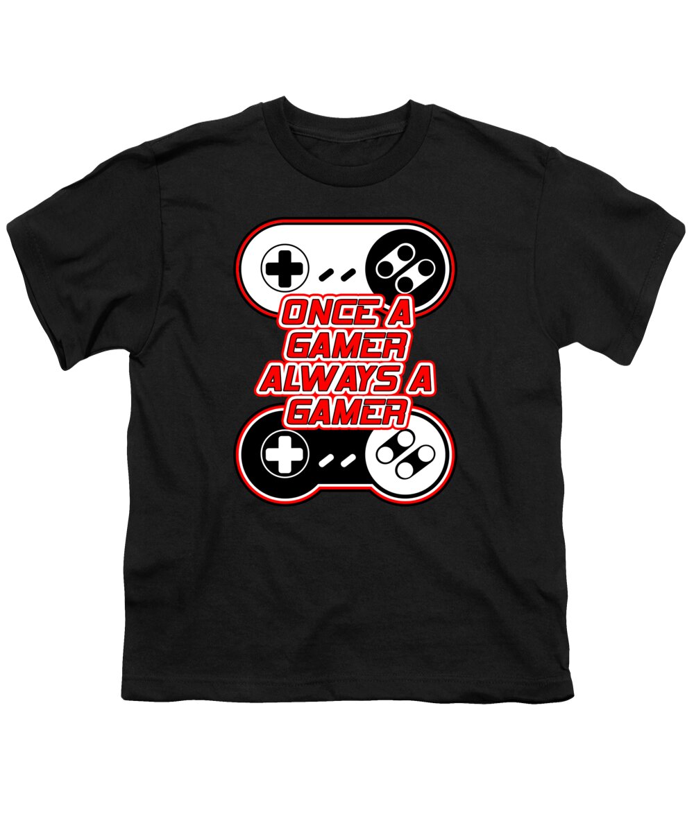 Once a Gamer, Always a Gamer - Youth T-Shirt