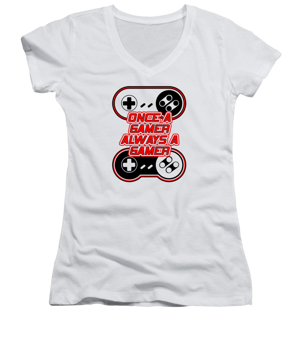 Once a Gamer, Always a Gamer - Women's V-Neck