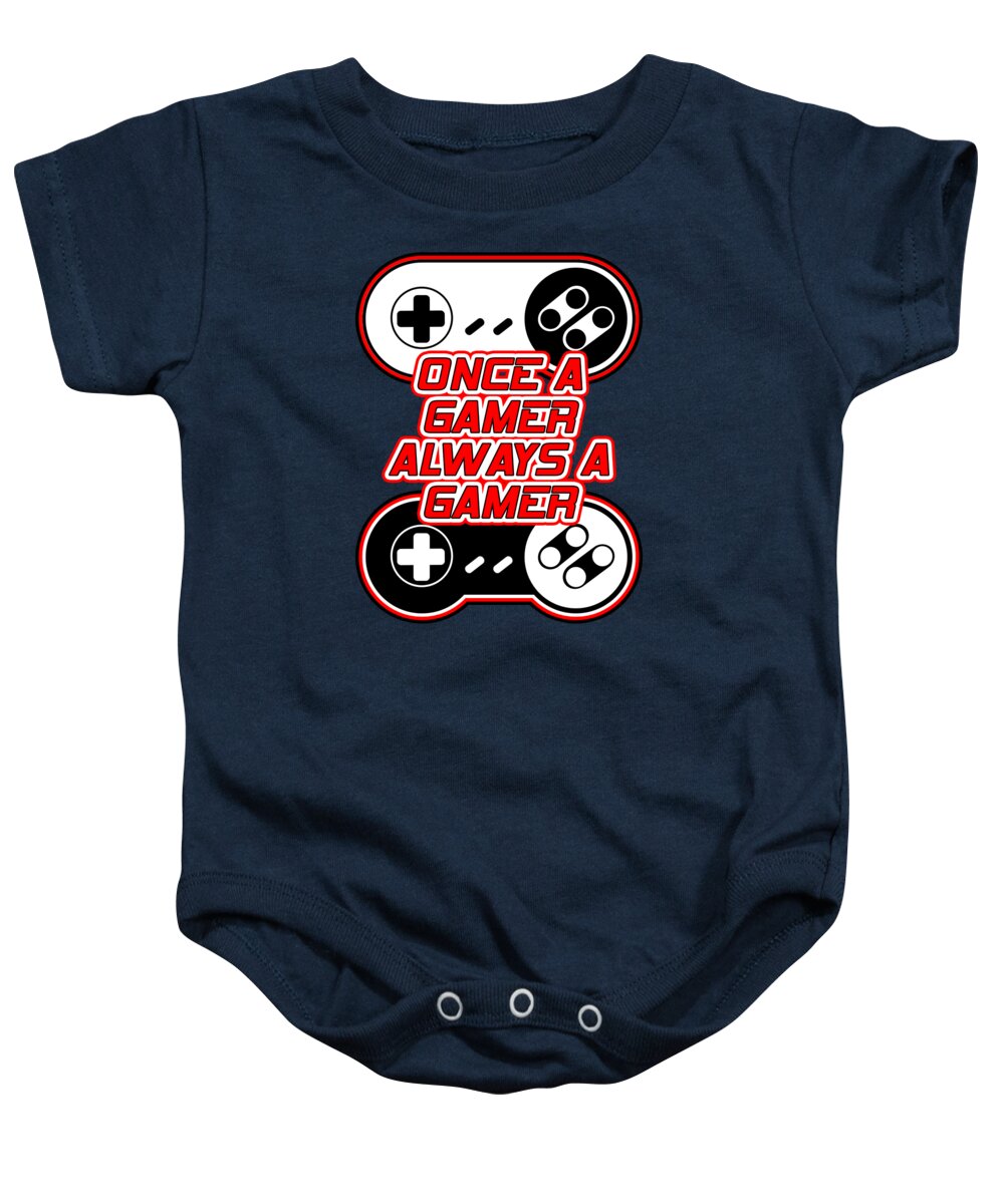 Once a Gamer, Always a Gamer - Baby Onesie