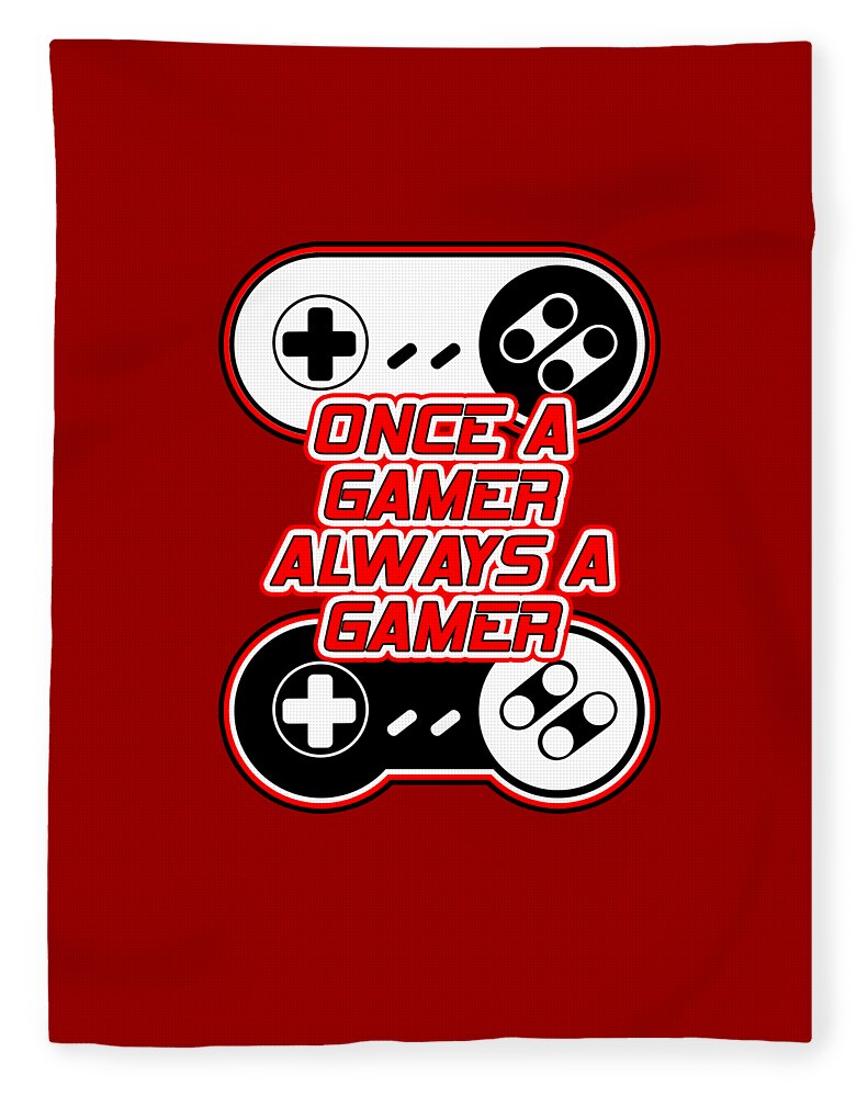 Once a Gamer, Always a Gamer - Blanket