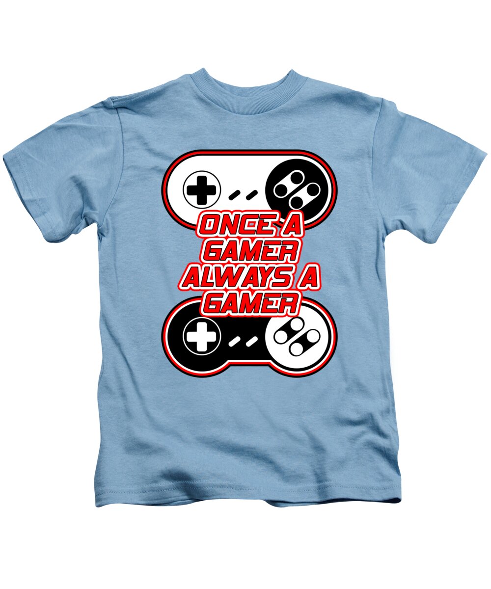 Once a Gamer, Always a Gamer - Kids T-Shirt