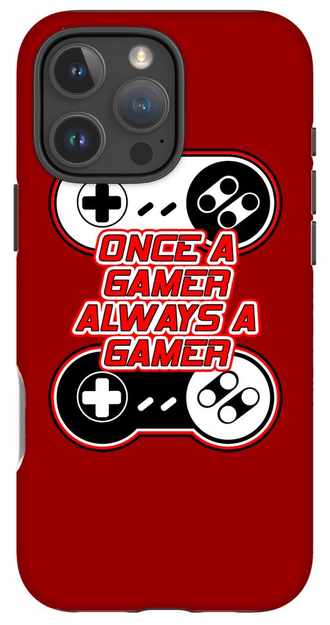 Once a Gamer, Always a Gamer - Phone Case