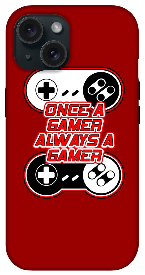 Once a Gamer, Always a Gamer - Phone Case