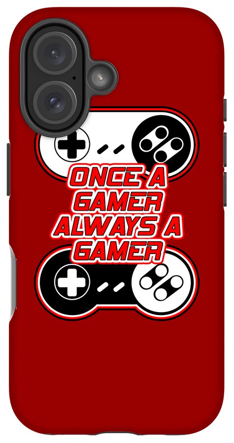Once a Gamer, Always a Gamer - Phone Case