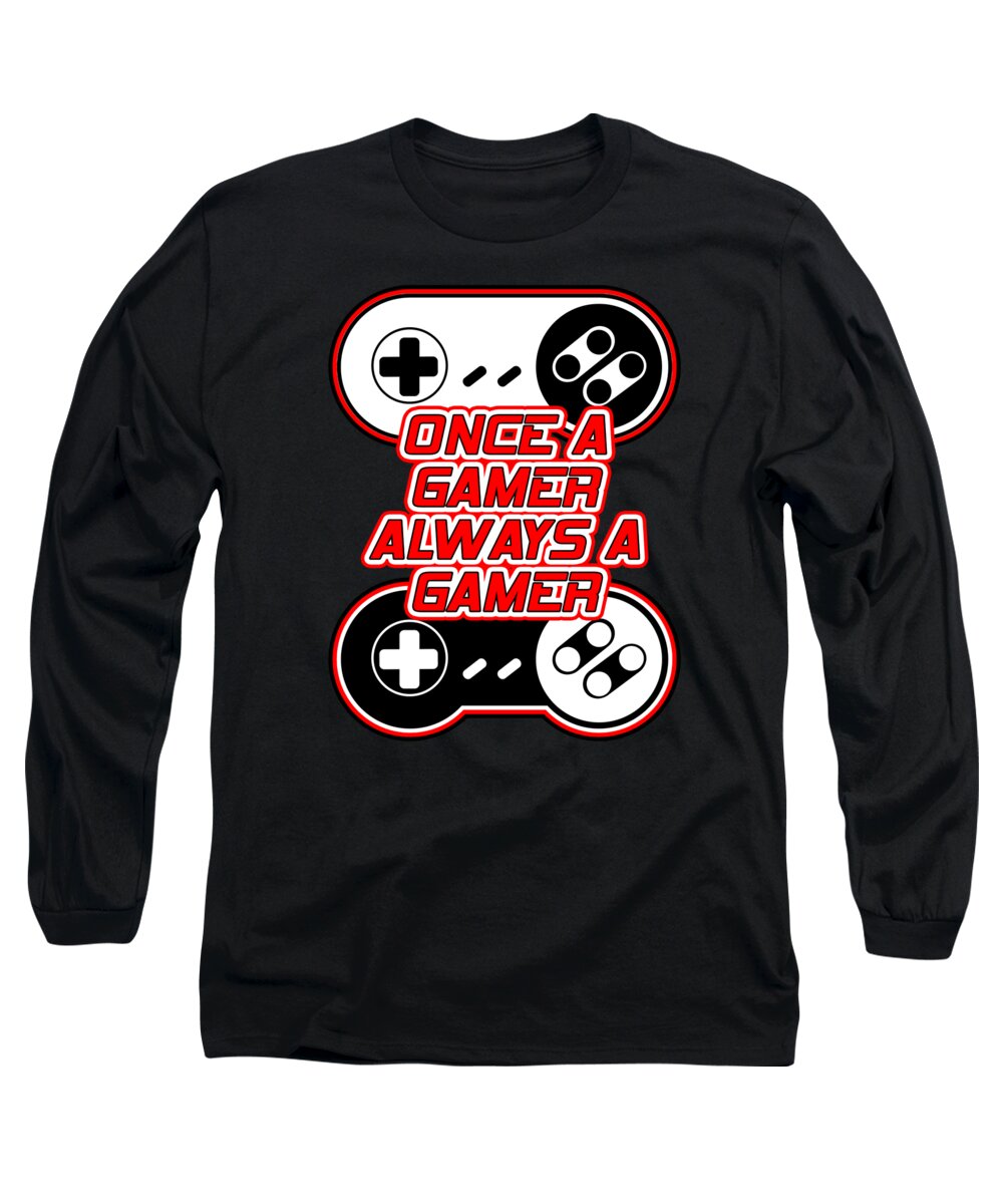 Once a Gamer, Always a Gamer - Long Sleeve T-Shirt