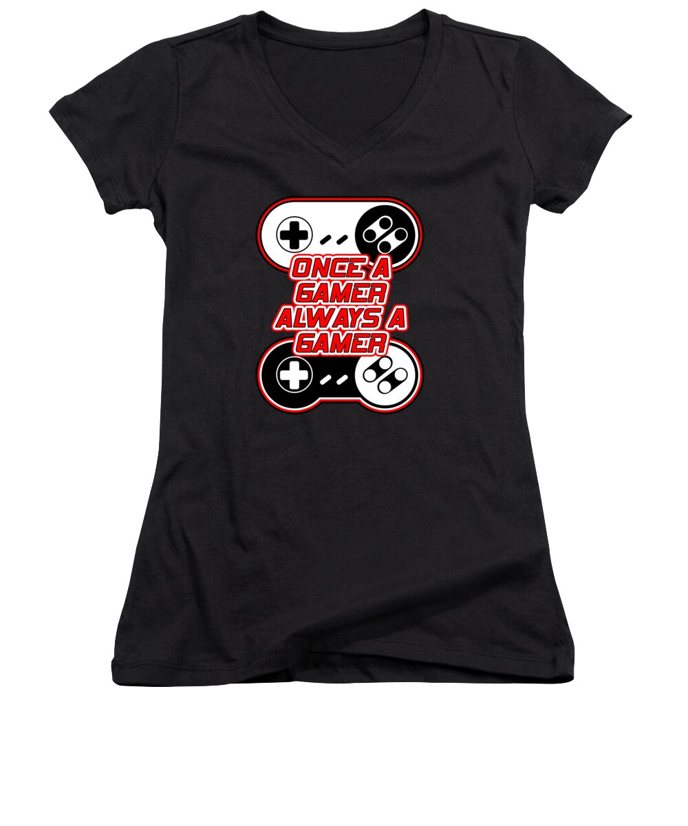 Once a Gamer, Always a Gamer - Women's V-Neck
