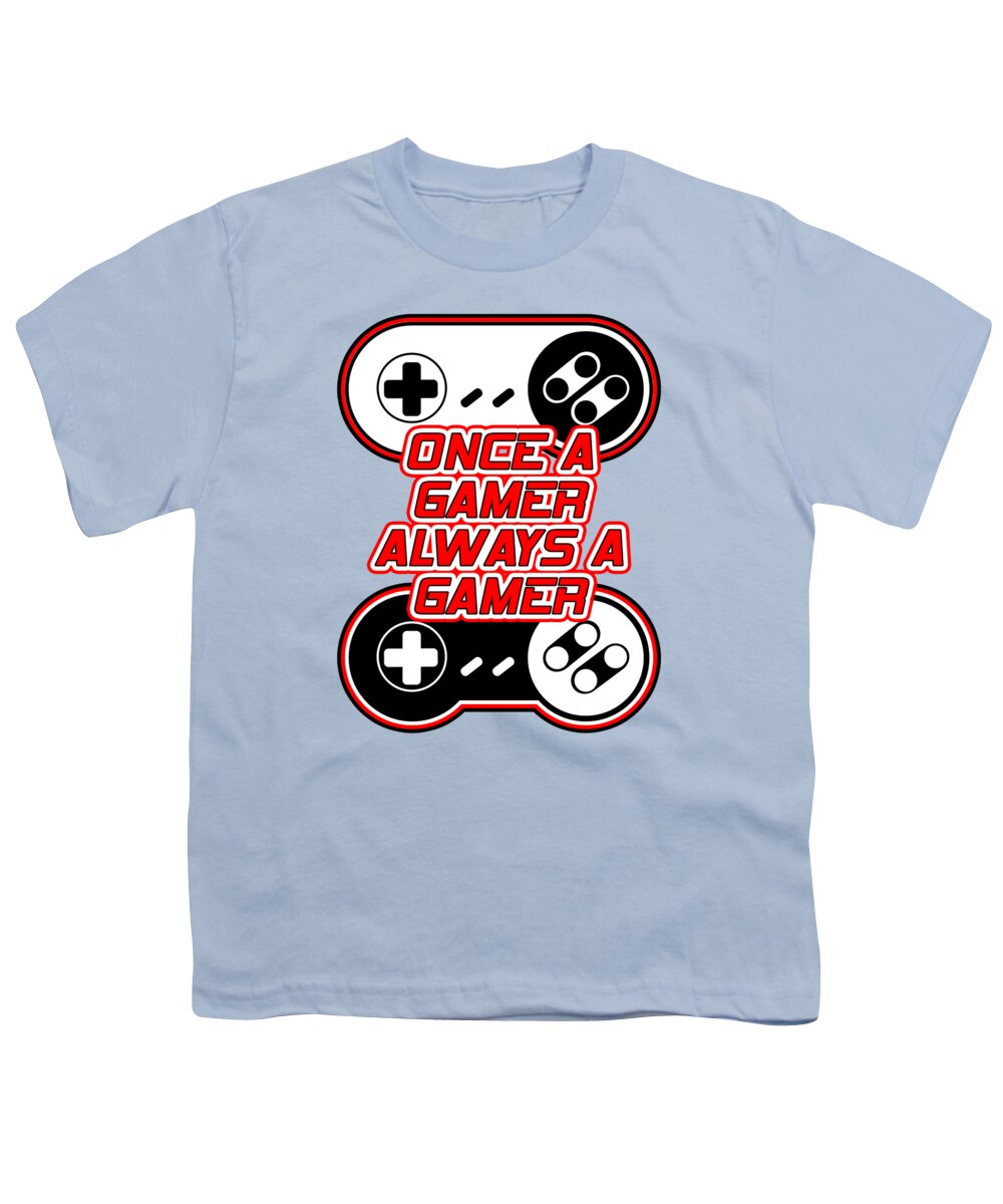 Once a Gamer, Always a Gamer - Youth T-Shirt