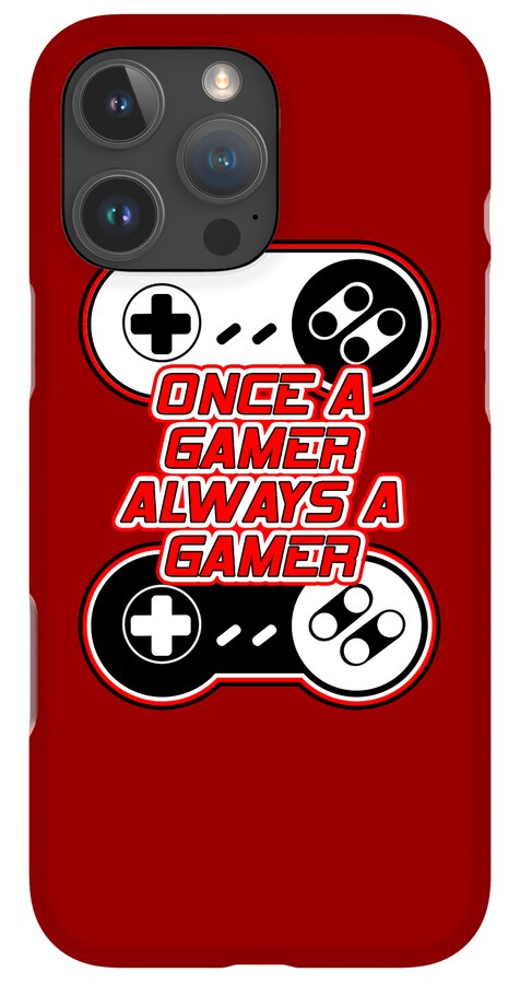Once a Gamer, Always a Gamer - Phone Case