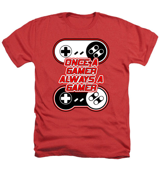 Once a Gamer, Always a Gamer - Heathers T-Shirt