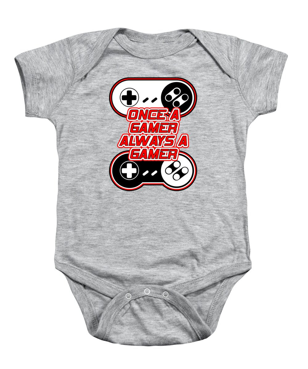 Once a Gamer, Always a Gamer - Baby Onesie