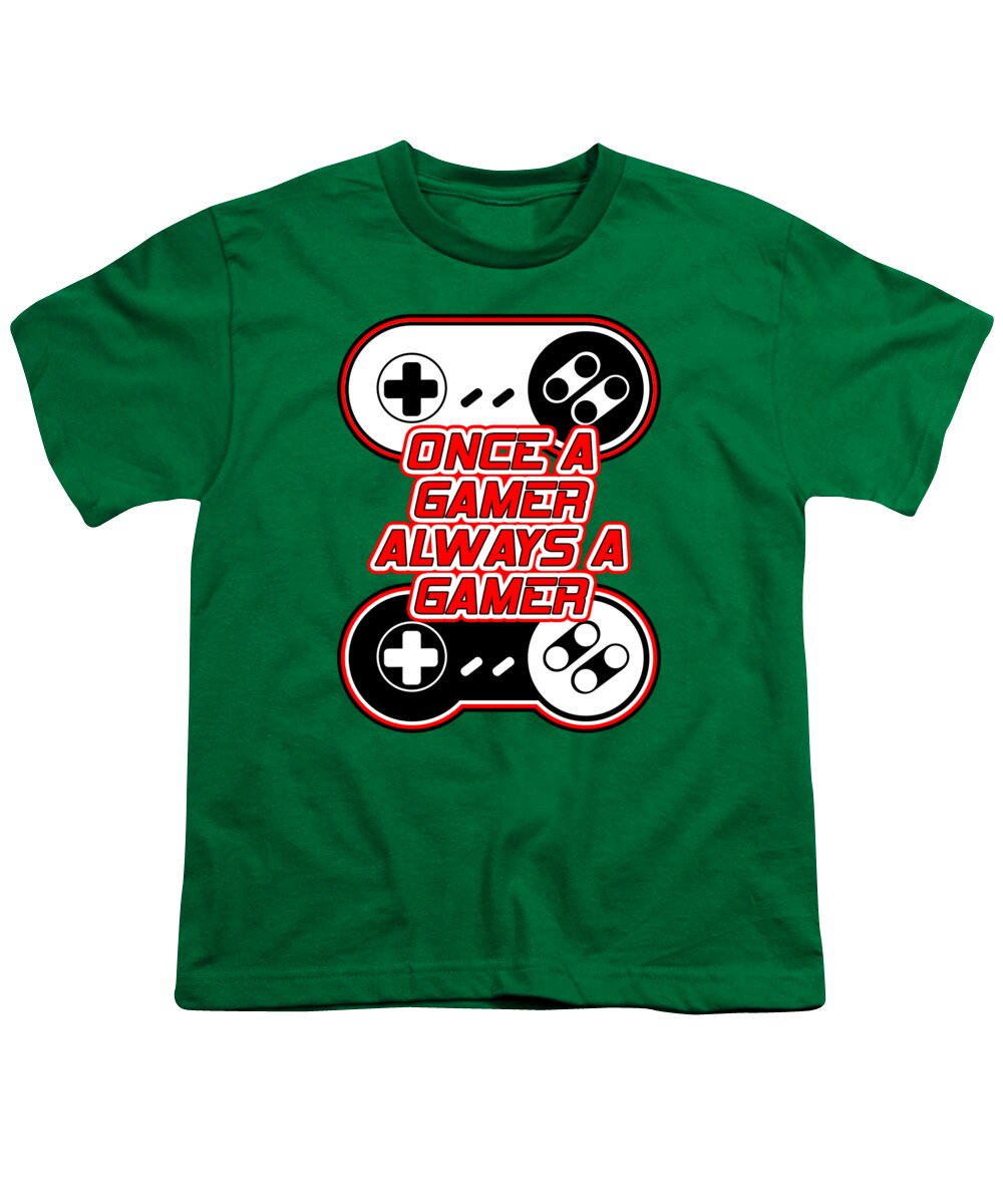 Once a Gamer, Always a Gamer - Youth T-Shirt