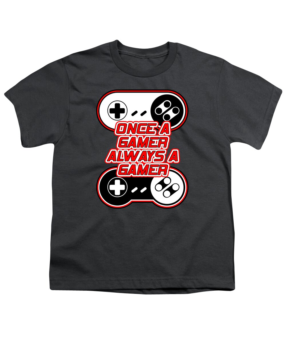 Once a Gamer, Always a Gamer - Youth T-Shirt