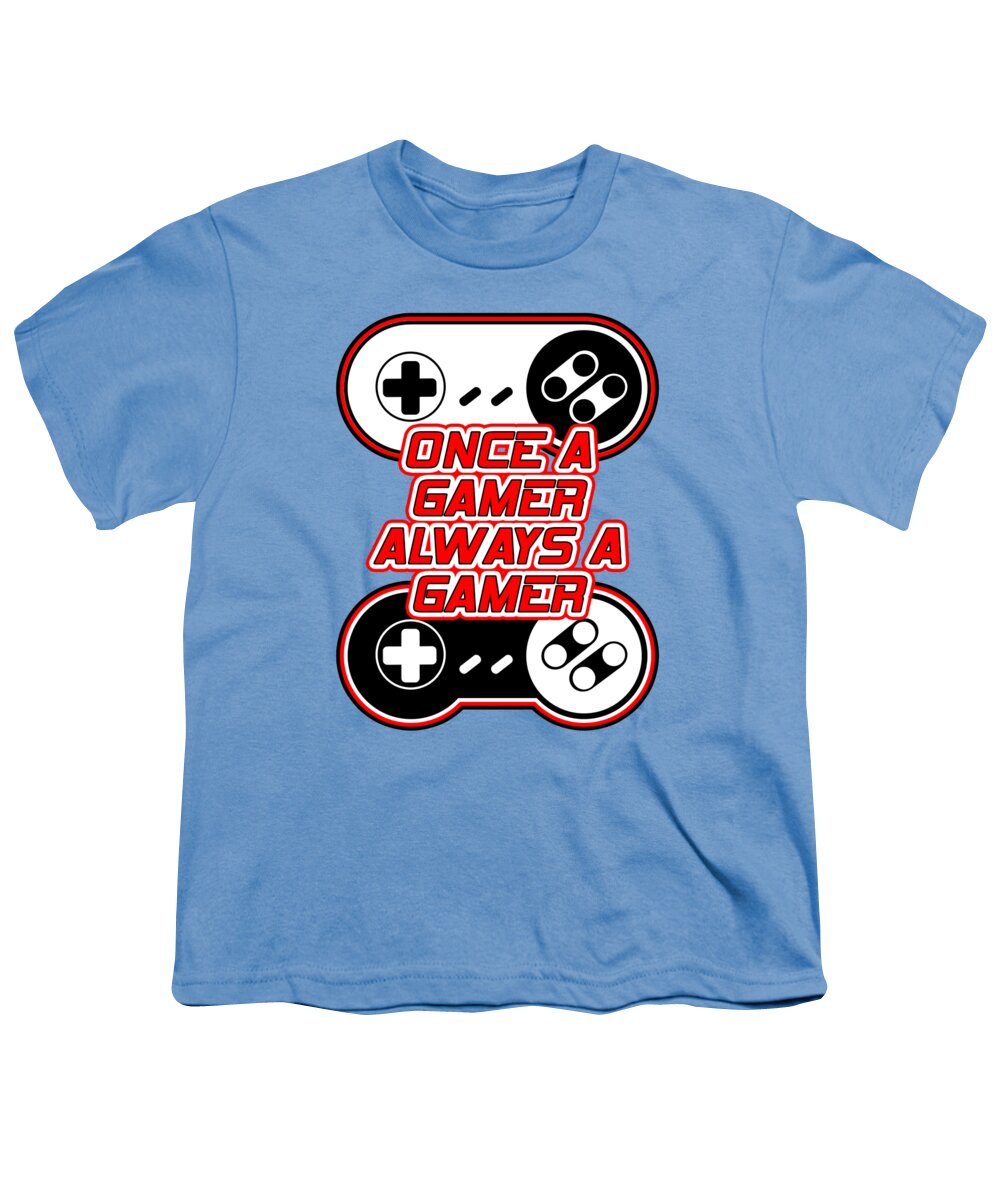 Once a Gamer, Always a Gamer - Youth T-Shirt