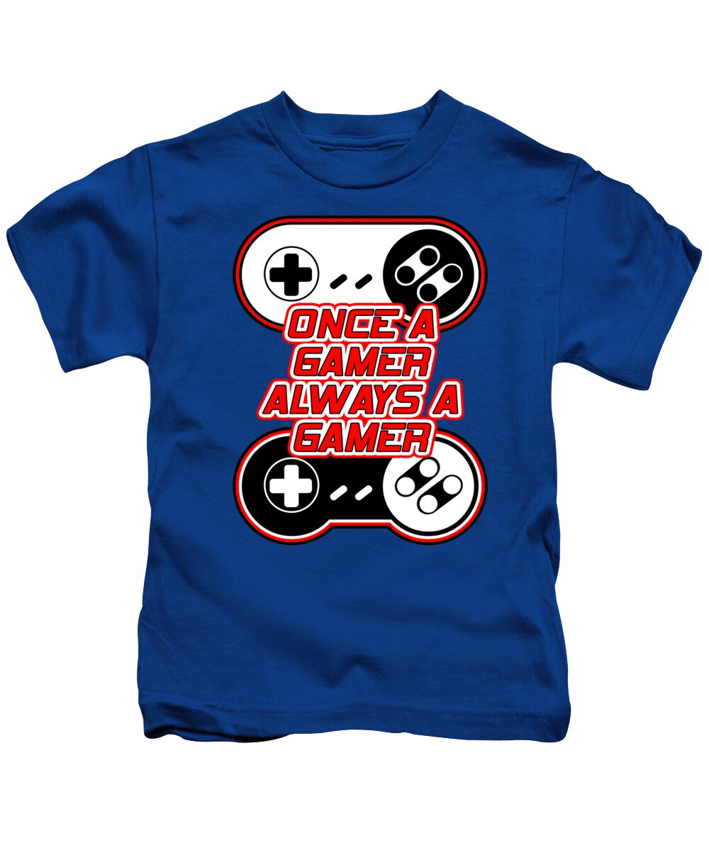 Once a Gamer, Always a Gamer - Kids T-Shirt
