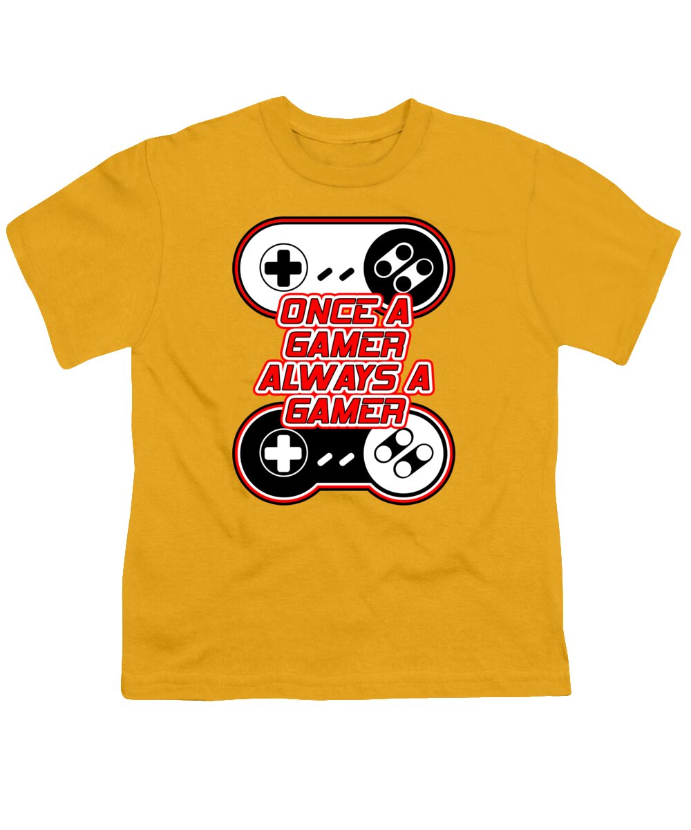 Once a Gamer, Always a Gamer - Youth T-Shirt