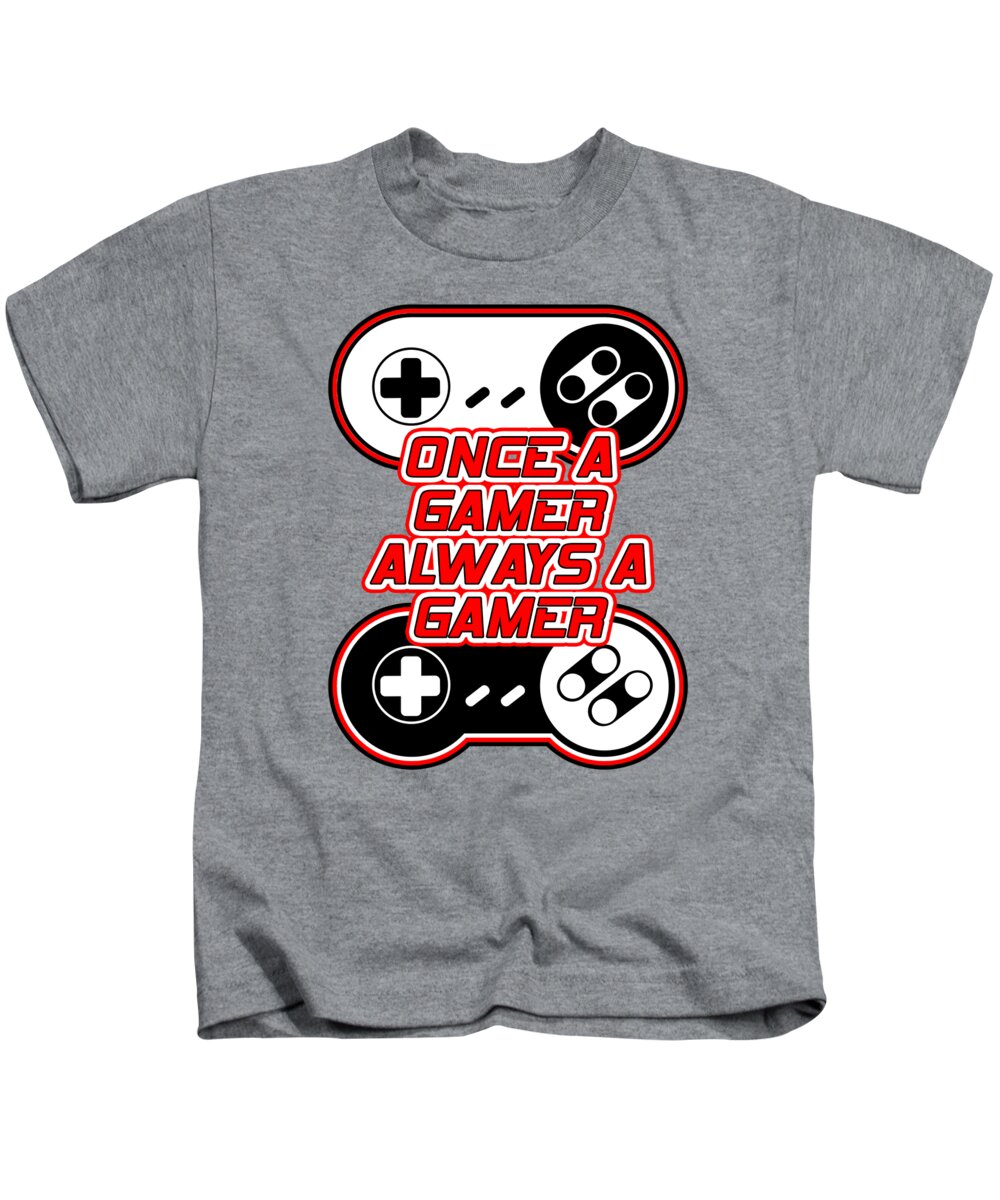 Once a Gamer, Always a Gamer - Kids T-Shirt