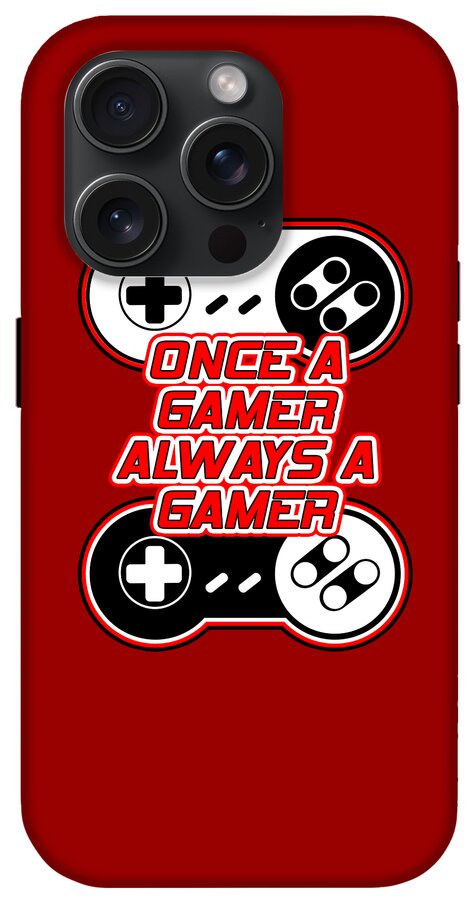 Once a Gamer, Always a Gamer - Phone Case