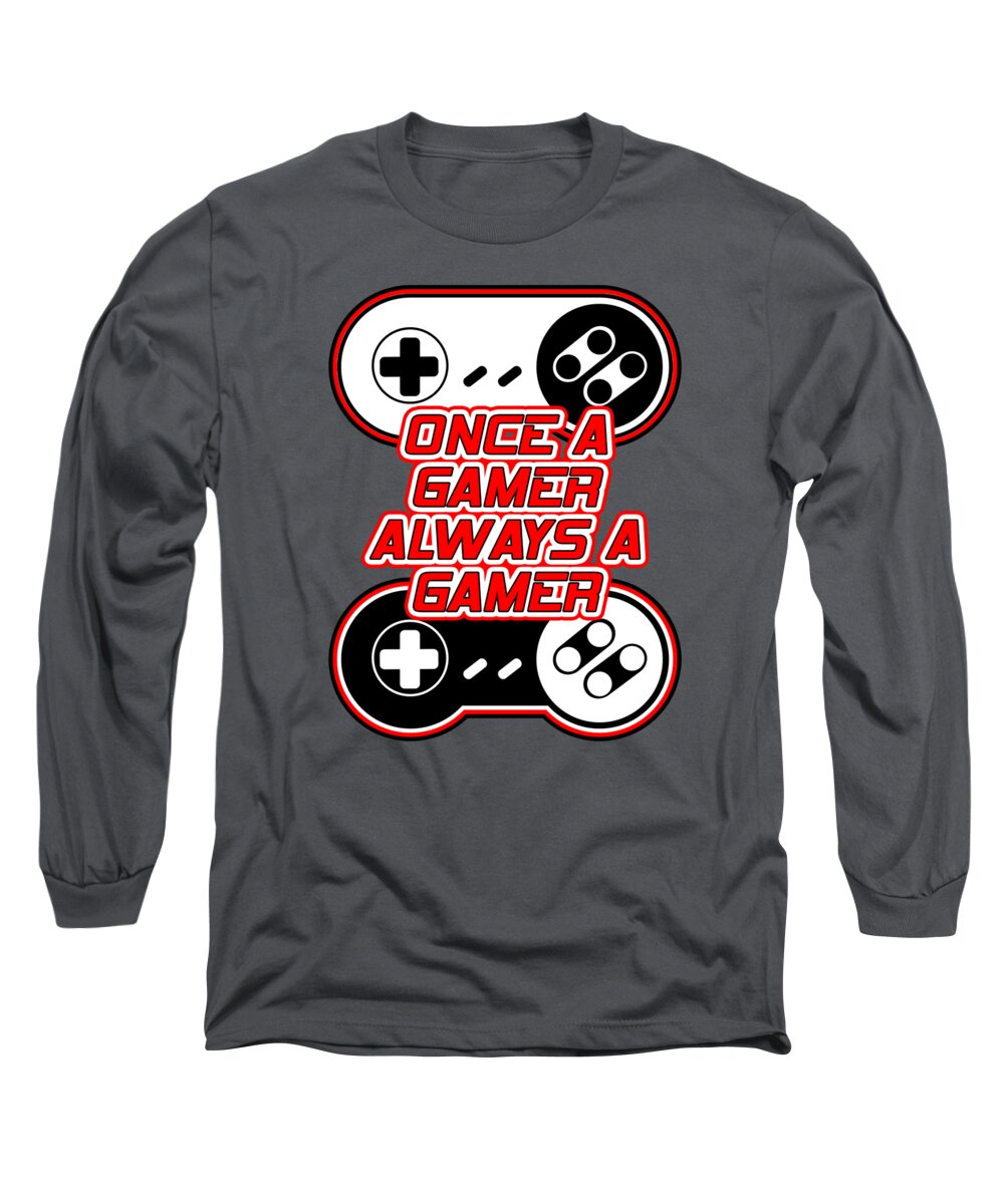 Once a Gamer, Always a Gamer - Long Sleeve T-Shirt