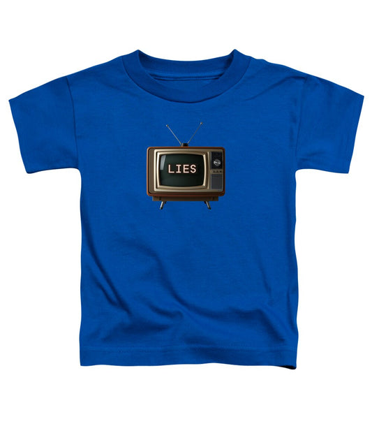 Television Lies - Toddler T-Shirt
