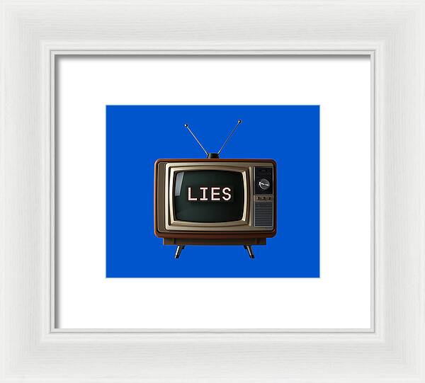 Television Lies - Framed Print