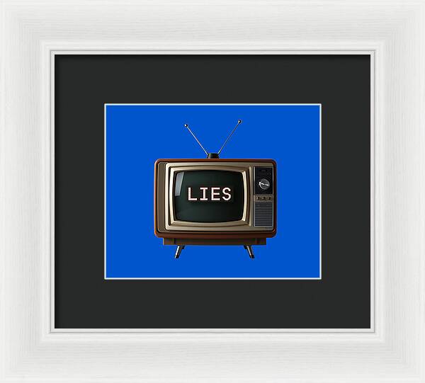 Television Lies - Framed Print