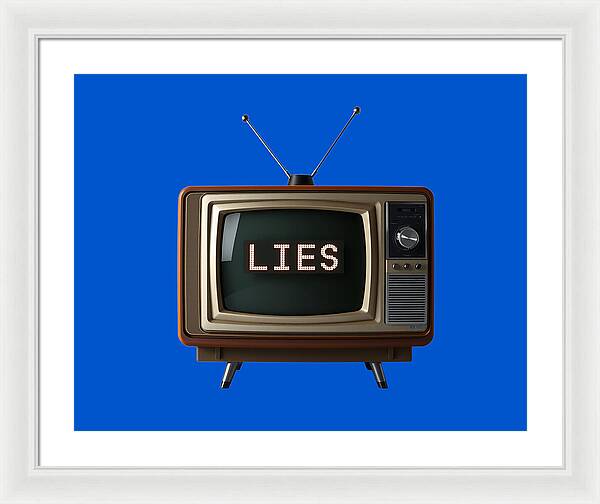 Television Lies - Framed Print