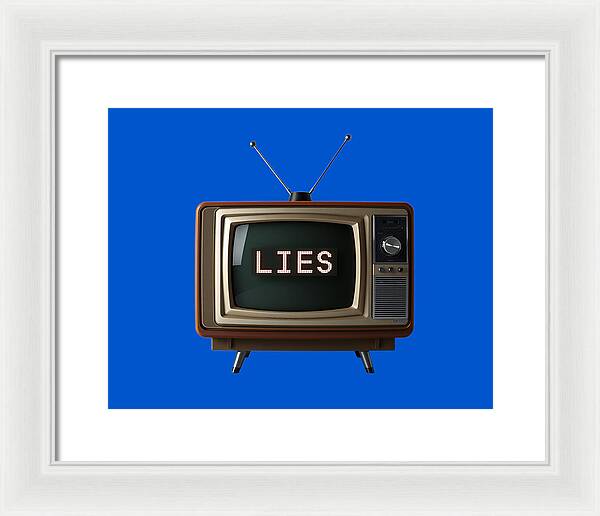 Television Lies - Framed Print