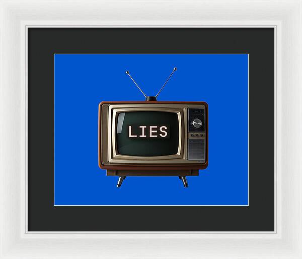 Television Lies - Framed Print