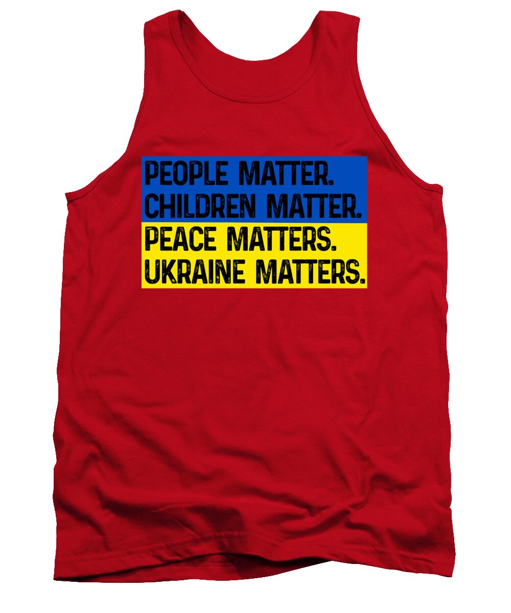 Ukraine Matters Ukrainian Flag - Tank Top