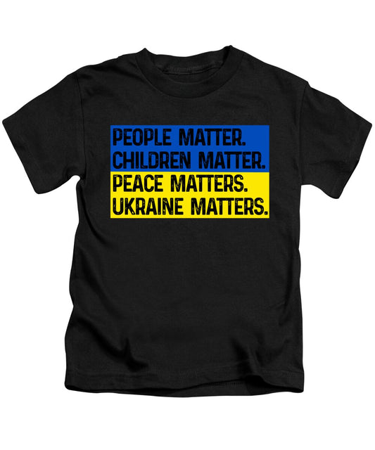Ukraine Matters Ukrainian Flag - Kids T-Shirt