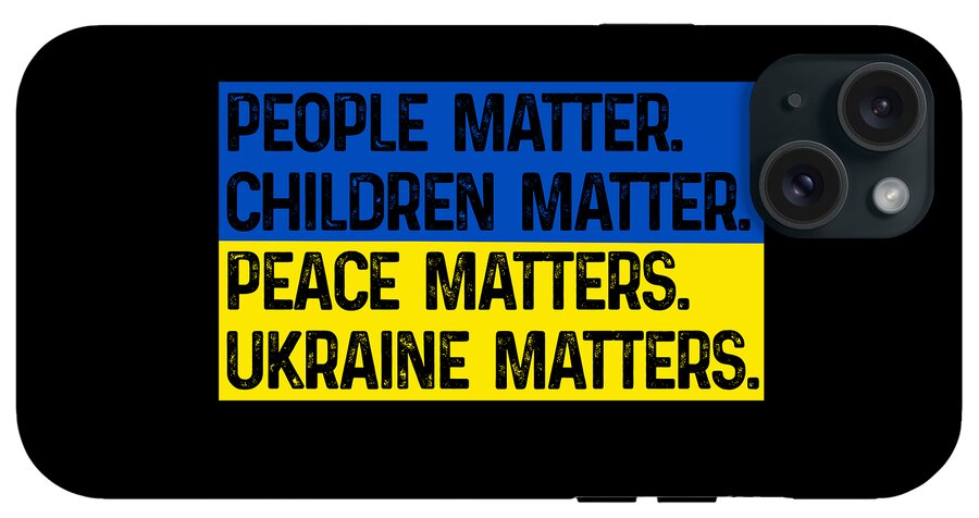 Ukraine Matters Ukrainian Flag - Phone Case