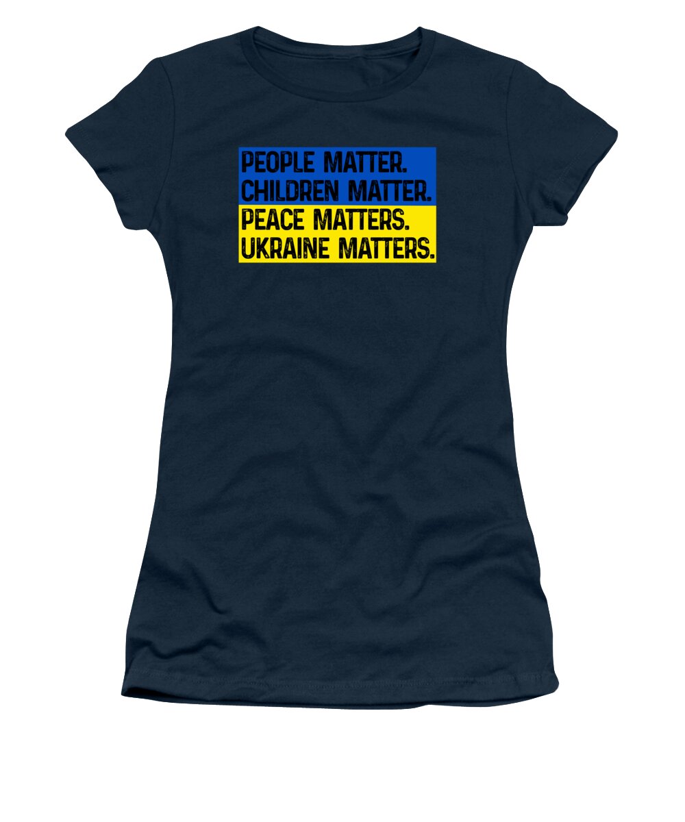 Ukraine Matters Ukrainian Flag - Women's T-Shirt