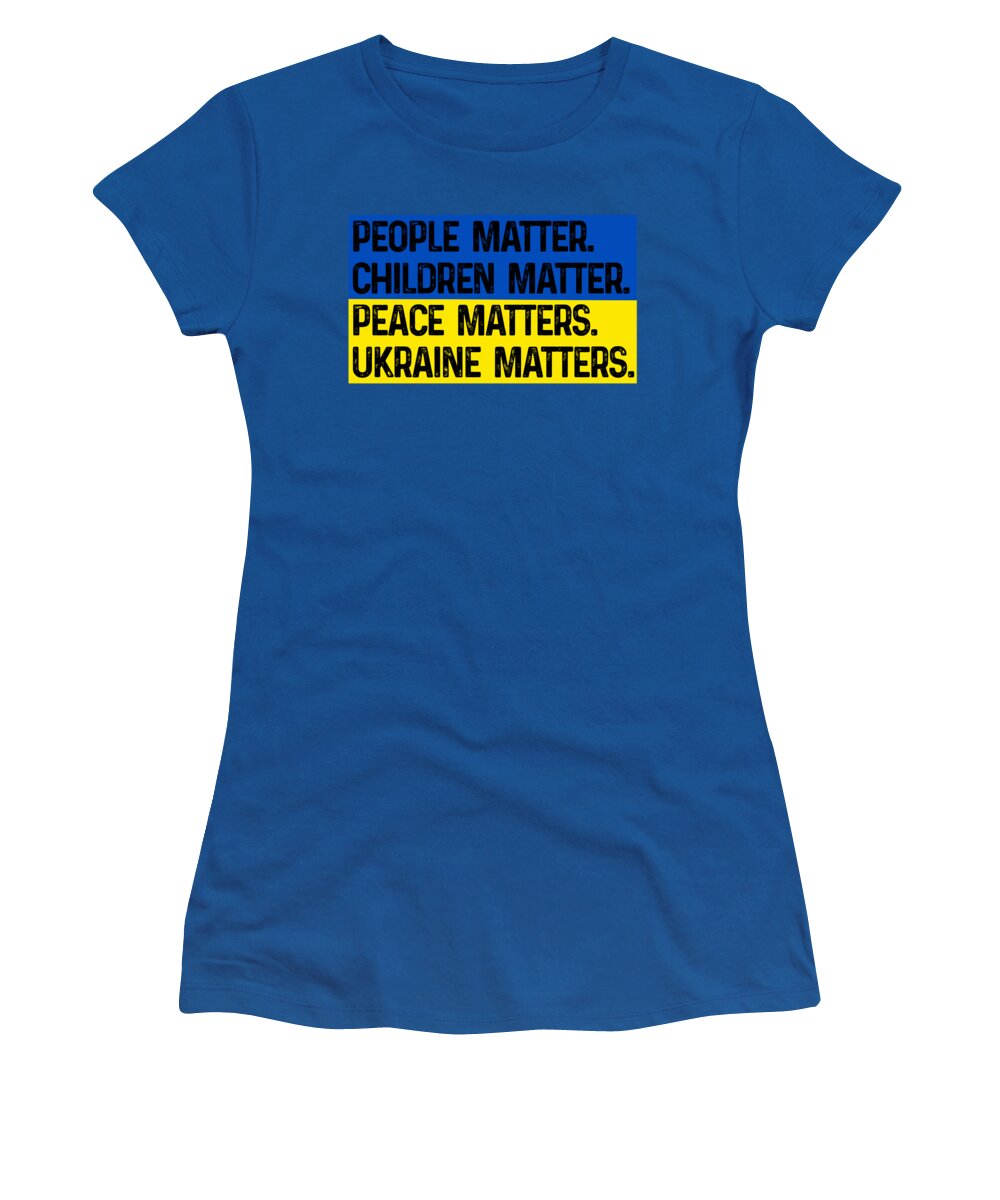 Ukraine Matters Ukrainian Flag - Women's T-Shirt