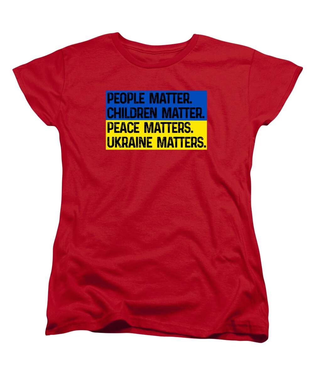 Ukraine Matters Ukrainian Flag - Women's T-Shirt (Standard Fit)
