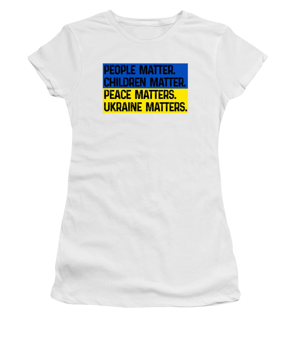 Ukraine Matters Ukrainian Flag - Women's T-Shirt