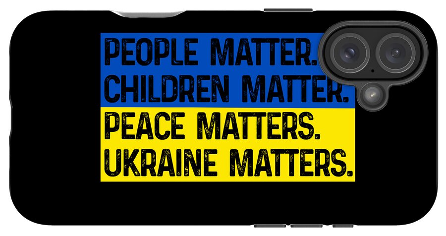 Ukraine Matters Ukrainian Flag - Phone Case