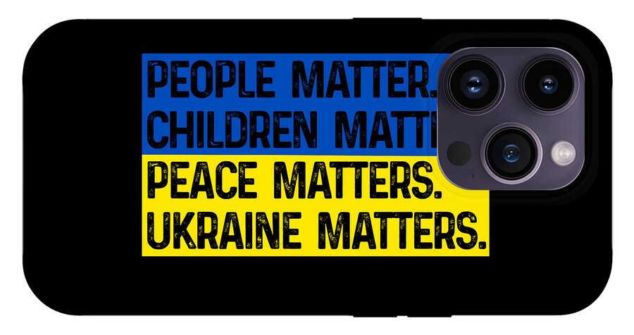 Ukraine Matters Ukrainian Flag - Phone Case