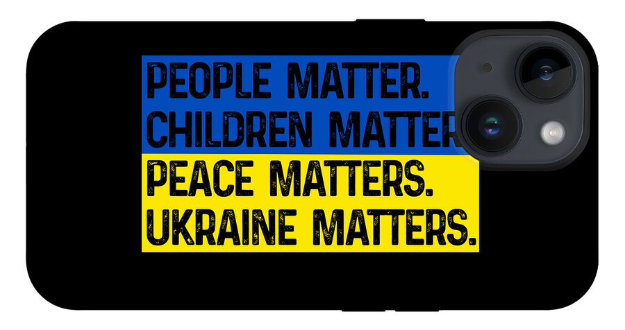 Ukraine Matters Ukrainian Flag - Phone Case