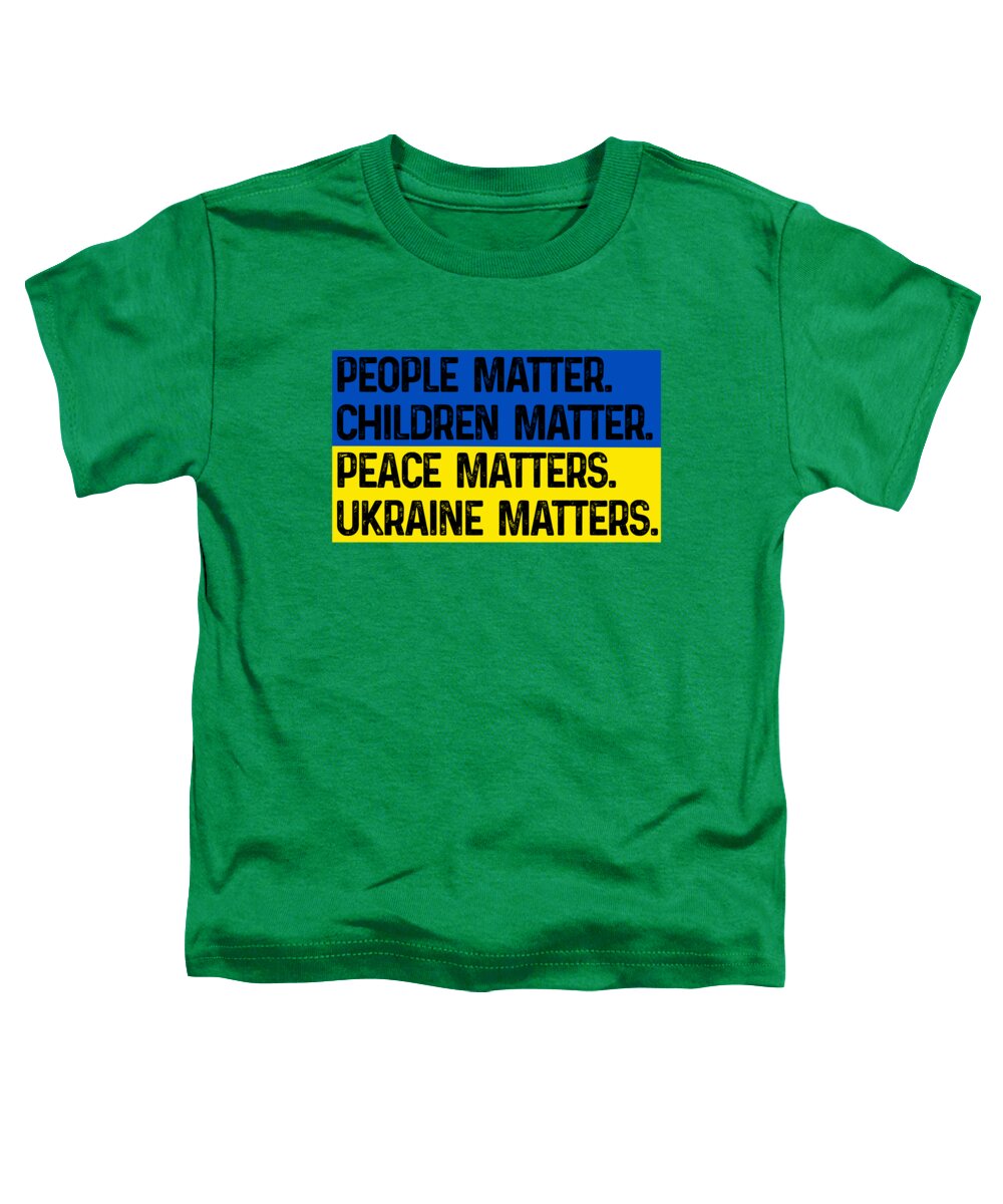 Ukraine Matters Ukrainian Flag - Toddler T-Shirt