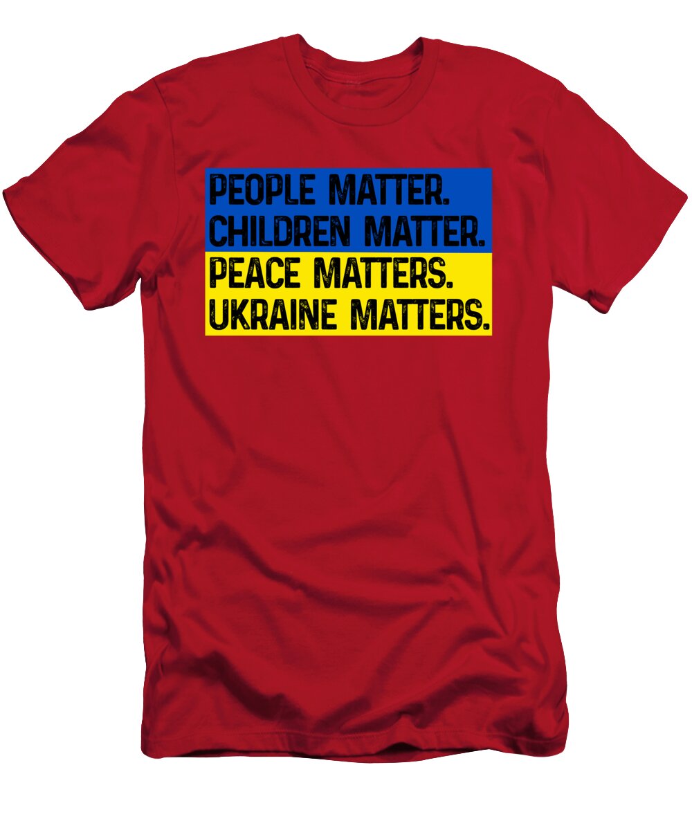 Ukraine Matters Ukrainian Flag - T-Shirt