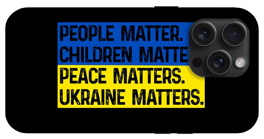 Ukraine Matters Ukrainian Flag - Phone Case