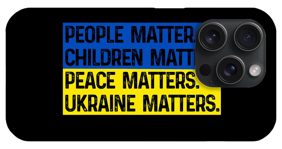 Ukraine Matters Ukrainian Flag - Phone Case