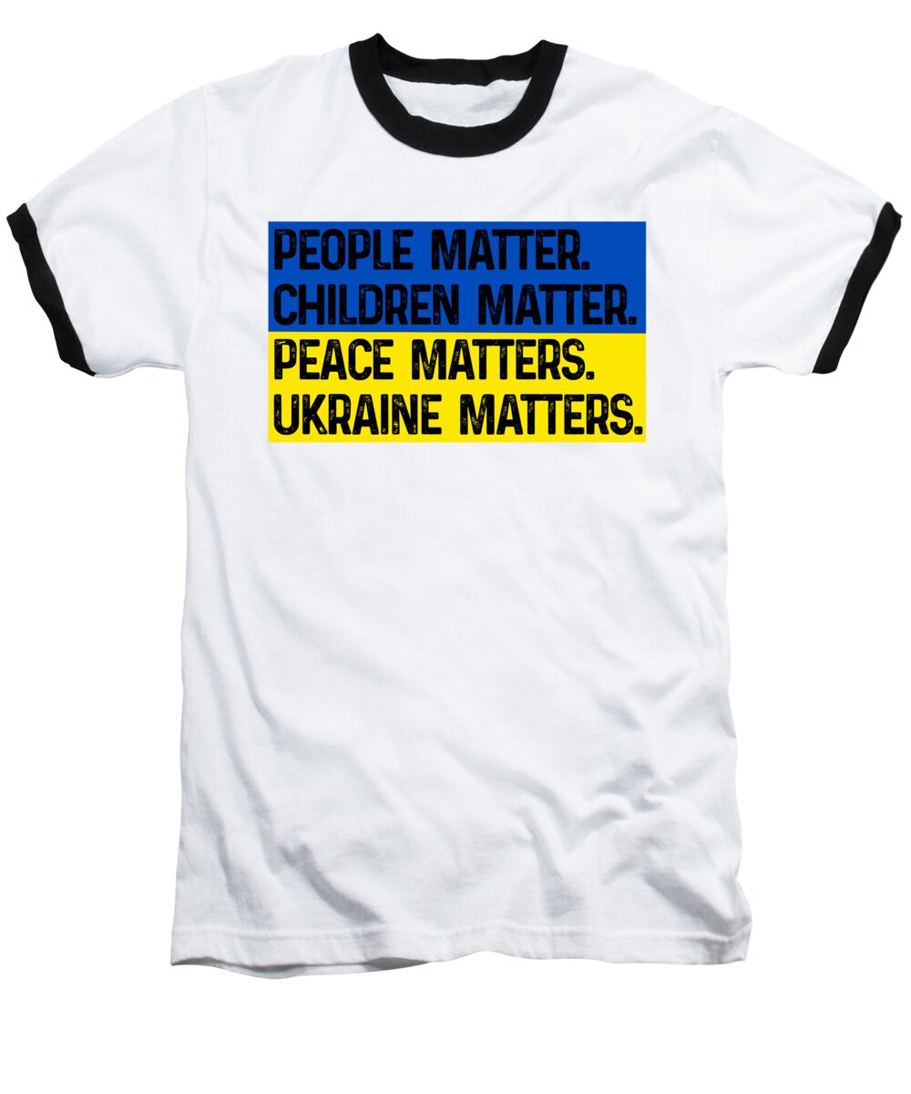 Ukraine Matters Ukrainian Flag - Baseball T-Shirt