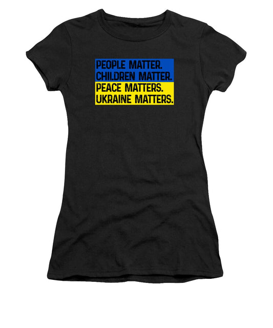 Ukraine Matters Ukrainian Flag - Women's T-Shirt