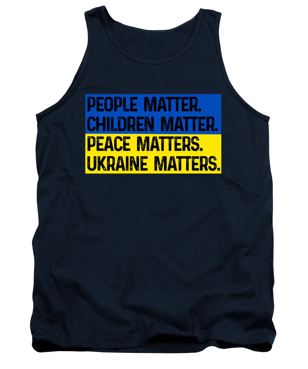 Ukraine Matters Ukrainian Flag - Tank Top