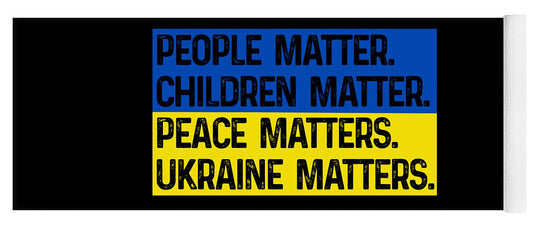 Ukraine Matters Ukrainian Flag - Yoga Mat
