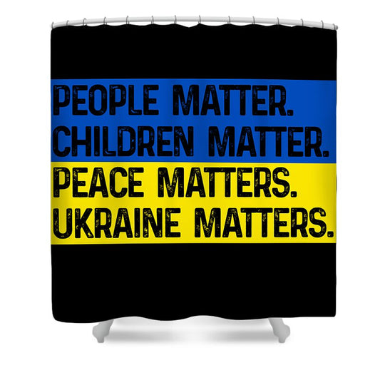 Ukraine Matters Ukrainian Flag - Shower Curtain